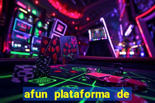 afun plataforma de jogos para ganhar dinheiro